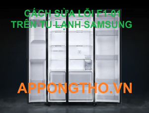 Sửa lỗi F1-01 tủ lạnh Samsung với App Ong Thợ