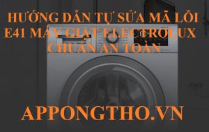 Dịch vụ sửa lỗi E-41 trên máy giặt Electrolux