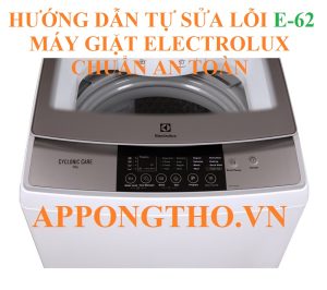 Máy giặt Electrolux lỗi E62 những bước sửa hiệu quả