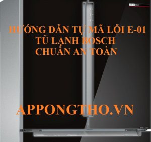 Lỗi E-01 tủ lạnh Bosch có tự khắc phục được không?