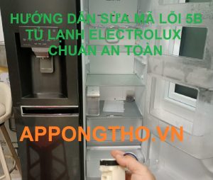 Tủ lạnh Electrolux báo lỗi 5B cần chú ý điều gì?