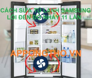 Tủ lạnh Samsung lỗi nháy đèn 11 lần là hỏng gì?