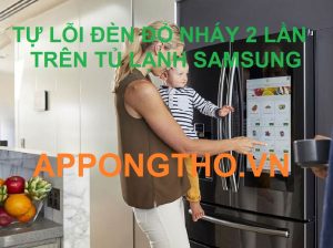 Tủ lạnh Samsung nháy đèn đỏ 2 lần là hỏng gì?