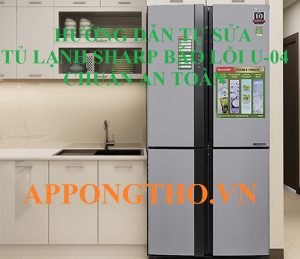 Lỗi U04 tủ lạnh Sharp có cần thay linh kiện không?